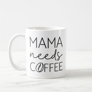 Mamma Needs Coffee Kaffemugg