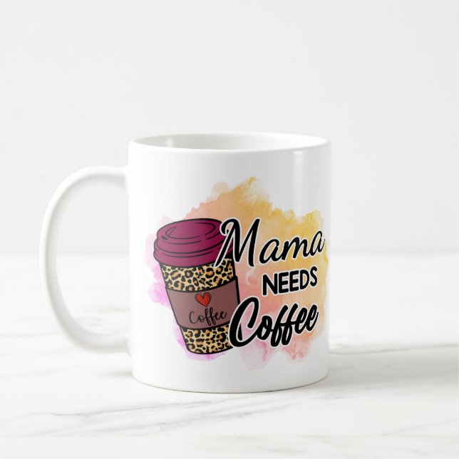 Mamma Needs Coffee Mugg (Vänster)