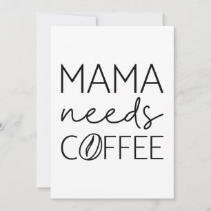 Mamma Needs Coffee Tack Kort
