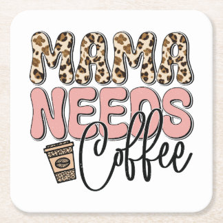Mamma Needs Coffee Underlägg Papper Kvadrat