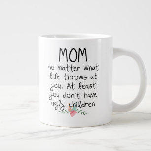 Mamma oavsett vad livet kastar på dig kaffemugg jumbo mugg