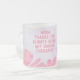 Mamma obetald terapeut rolig blommig mors dag frostad glasmugg