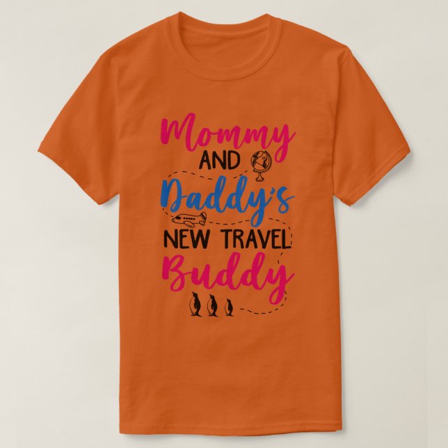 Mamma och Daddys New Travel Buddy T Shirt (Design framsida)