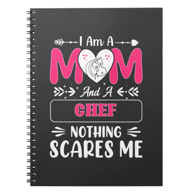 Mamma och ett "Chef Ingenting" Skrämmer mig. Anteckningsbok (Framsidan)