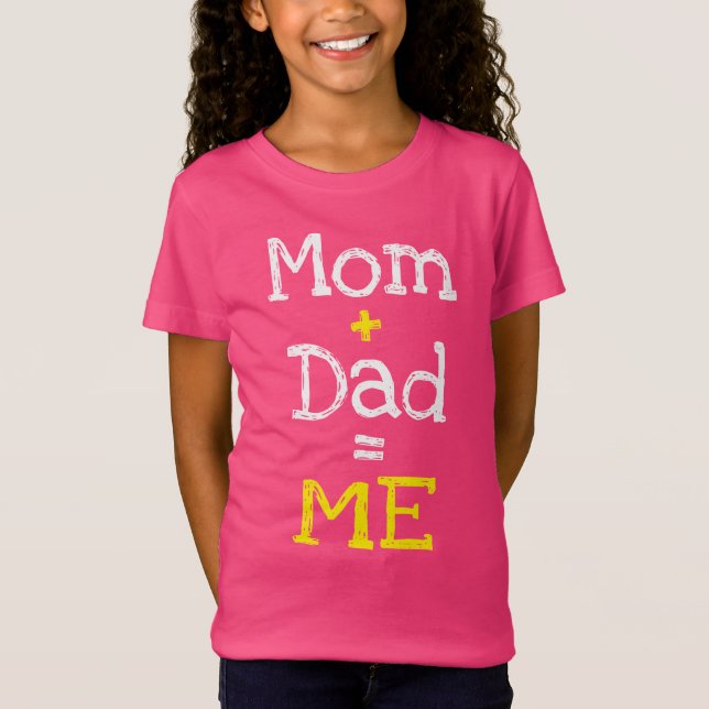 Mamma och Pappa är jag T Shirt (Framsida)