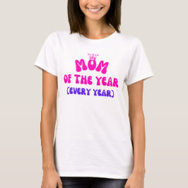 Mamma - och varje år t shirt