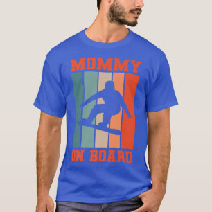 Mamma ombord Snowboarding Snowboarder T Shirt