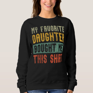 Mamma överförälder min favoritdotter, Ge mig detta T Shirt