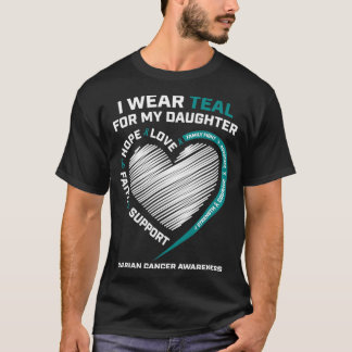 Mamma Pappa I Bära Teal for My Dotter Ovarian Canc T Shirt