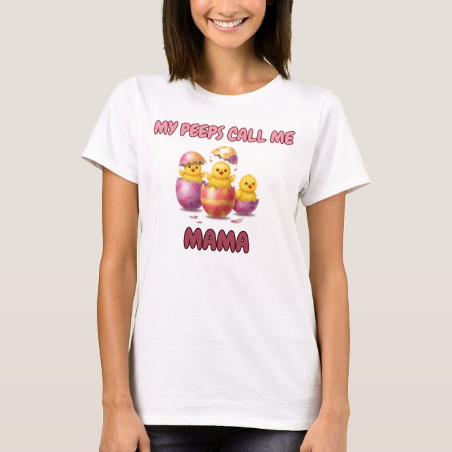 Mamma Peeps T Shirt (Framsida)