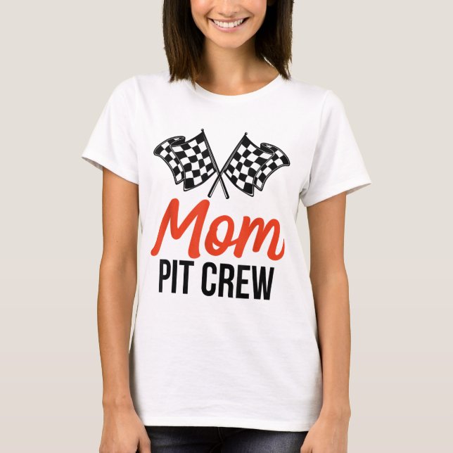 Mamma Pit Crew Funny Hosting Car Tävling Födelseda T Shirt (Framsida)