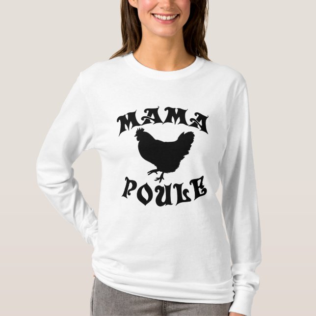 Mamma Poule T Shirt (Framsida)