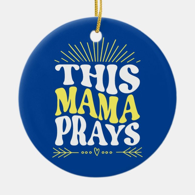 Mamma Prays Momma Christian Mamma Mor Faith Julgransprydnad Keramik (Framsidan)