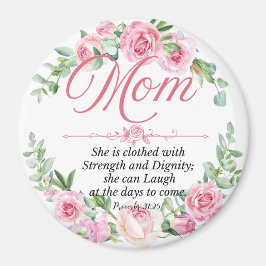 Mamma - Proverbs 31:25 Mors dag Bible Verse Ro Magnet