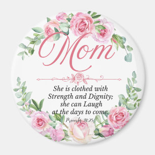Mamma - Proverbs 31:25 Mors dag Bible Verse Ro Magnet