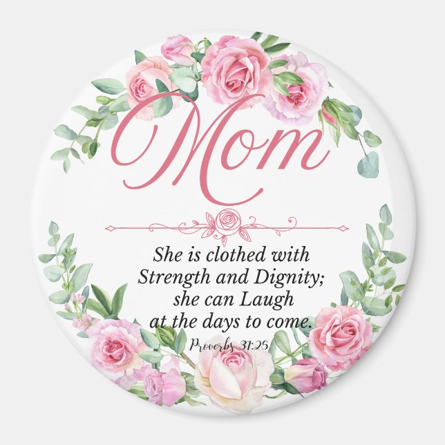 Mamma - Proverbs 31:25 Mors dag Bible Verse Ro Magnet (Framsidan)