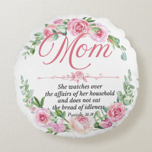 Mamma - Proverbs 31:27 Mors dag Bible Verse Ro Rund Kudde
