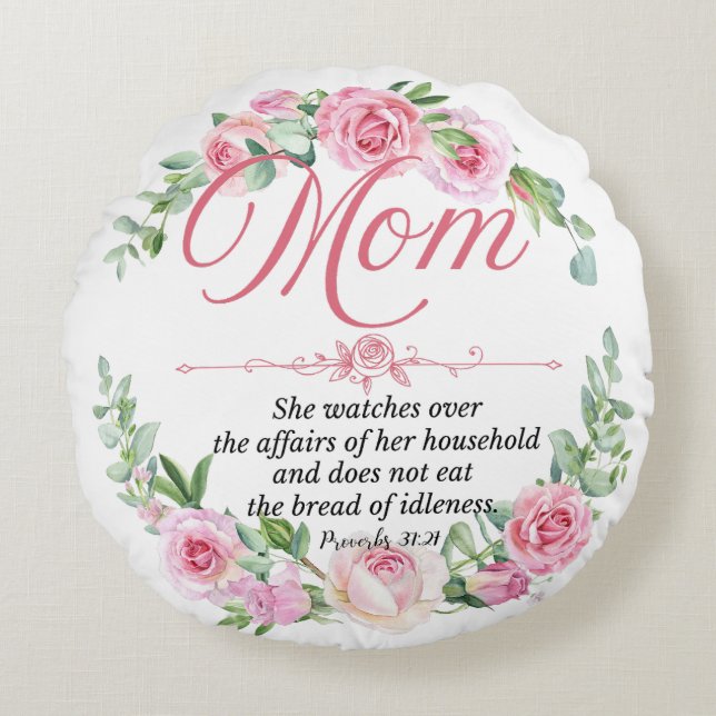 Mamma - Proverbs 31:27 Mors dag Bible Verse Ro Rund Kudde (Framsidan)
