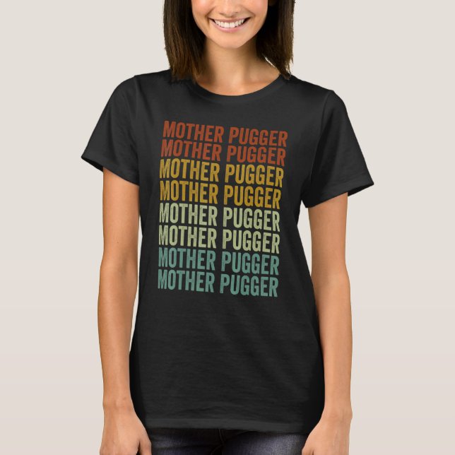 Mamma Pugger Pug Mamma Valp Mamma T Shirt (Framsida)