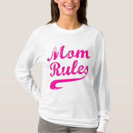 Mamma Regler Funny Mors dag som säger Tröja