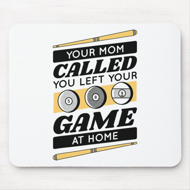 Mamma ringde när du Lämnade ditt spel hemma Musmatta (Framsidan)
