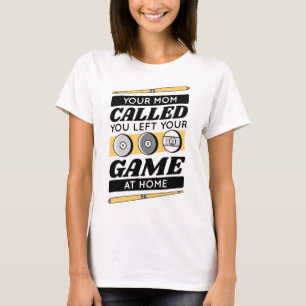 Mamma ringde när du Lämnade ditt spel hemma T Shirt