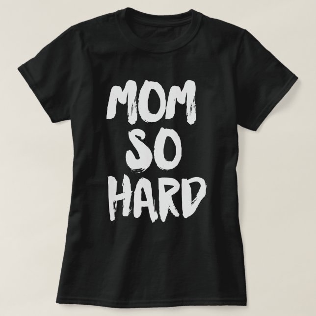 Mamma så hårt t shirt (Design framsida)