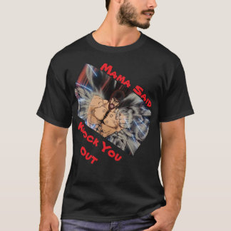 MAMMA SADE SLÅ UT DIG T SHIRT