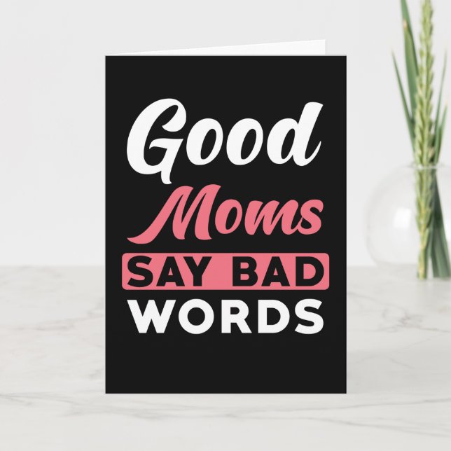 Mamma Säg Bra Mammor Säg Bad Ord Kort (Framsida)