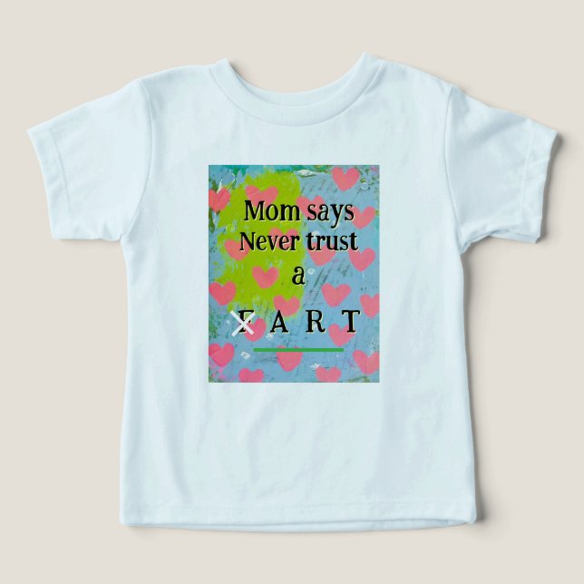 "Mamma säger att aldrig lita på en fart" småbarn T T Shirt (Design Framsida)