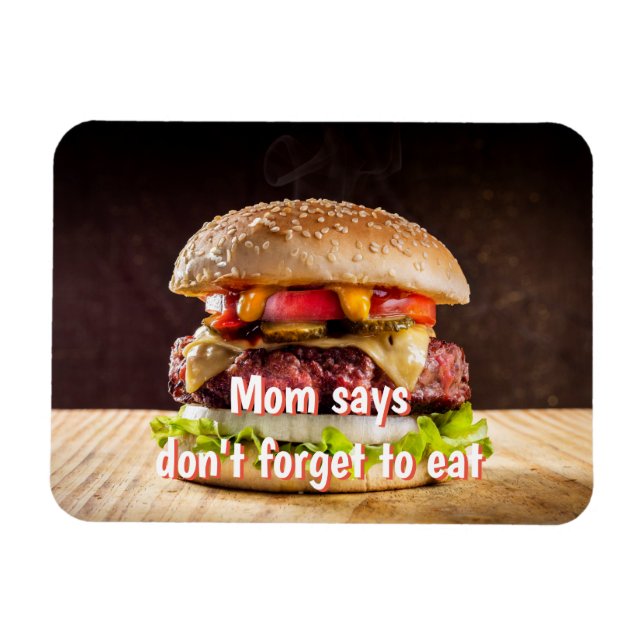 Mamma säger att du inte får glömma att äta magnet (Horisontell)