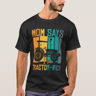 Mamma säger att jag är en traktoristisk jordbrukar t shirt