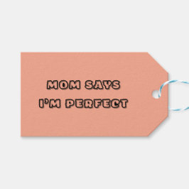 Mamma Says I m Perfekt - Baby-citat Presentetikett