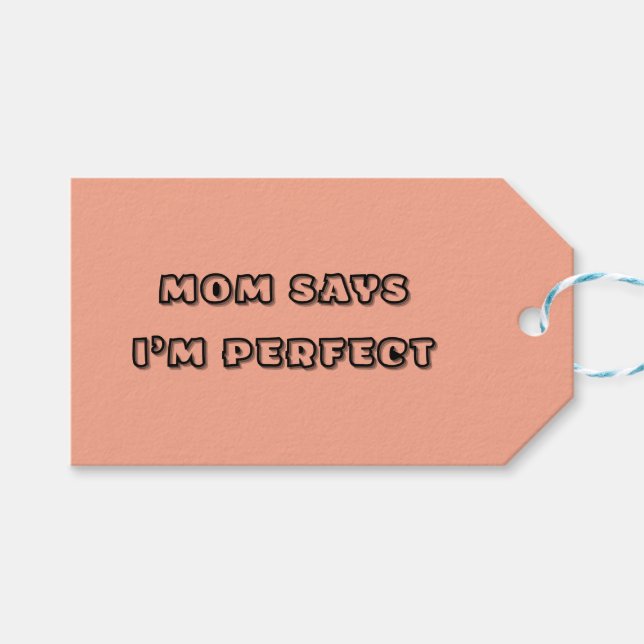 Mamma Says I m Perfekt - Baby-citat Presentetikett (Framsidan (Horisontell))
