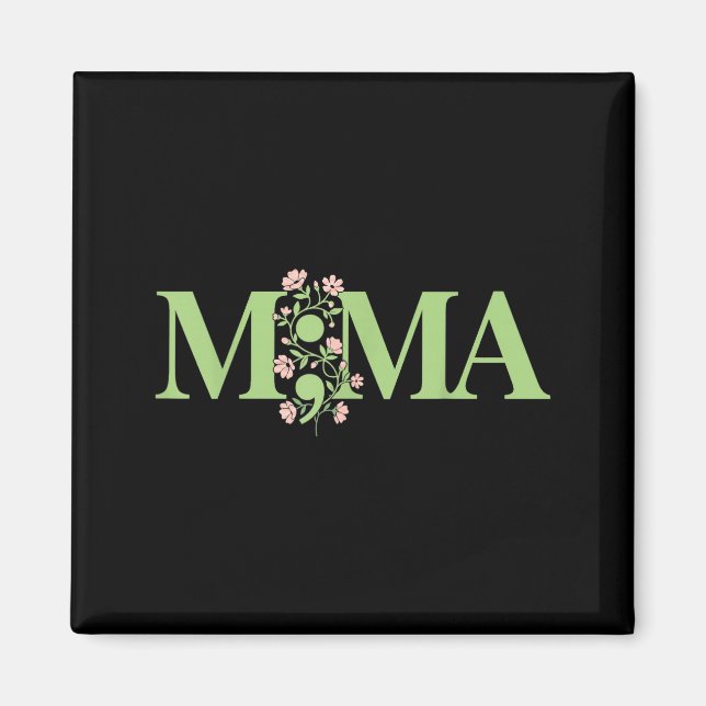 Mamma semikolon mental hälsa medvetenhet blommigMa Magnet (Framsidan)