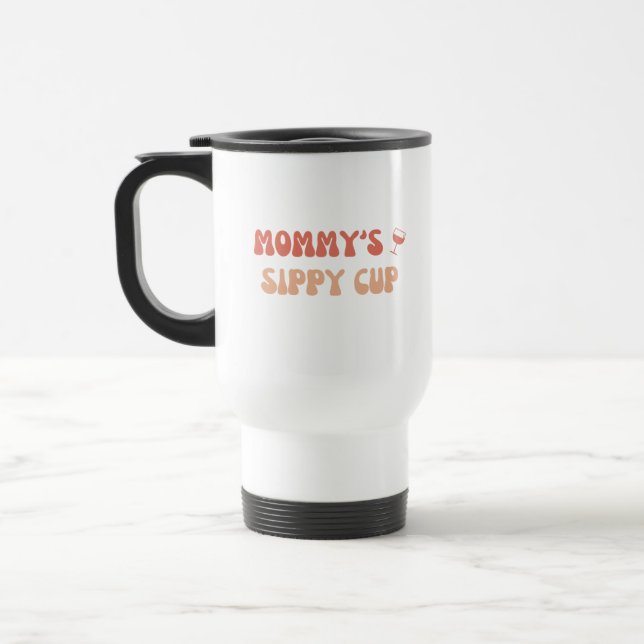 Mamma Sippy Kopp - Funny Travel Mug Tumbler (Vänster)