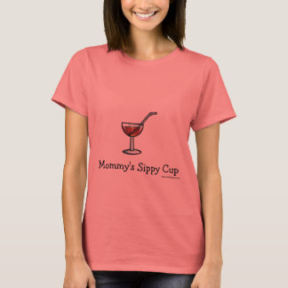 Mamma Sippy Kopp T Shirt