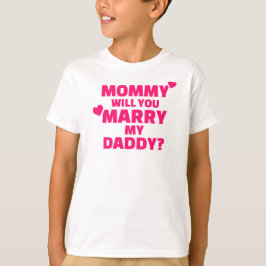 Mamma ska du gifta dig med min pappa? t-shirt