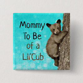 Mamma ska vara av en liten Unge Baby Shower Knapp