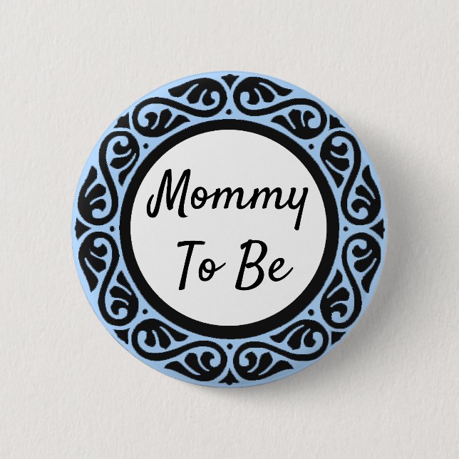 Mamma ska vara Blue- och Black Baby Shower-knapp Knapp (Framsida)