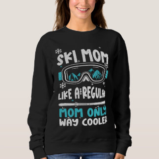 Mamma Ski Mamma Liksom En Vanlig Mamma Endast Myck T Shirt