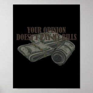 Mamma Slogan Graphic Din åsikt Betalar inte min bi Poster