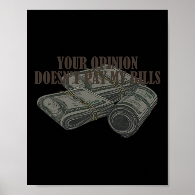 Mamma Slogan Graphic Din åsikt Betalar inte min bi Poster (Framsidan)