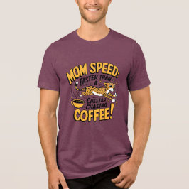 Mamma snabbare än en Cheetah som jagar kaffe T Shirt