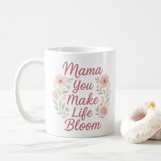 Mamma som gör att livet blommar kaffemugg