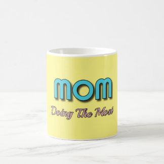 Mamma som gör mest - fina Mor citat Kaffemugg