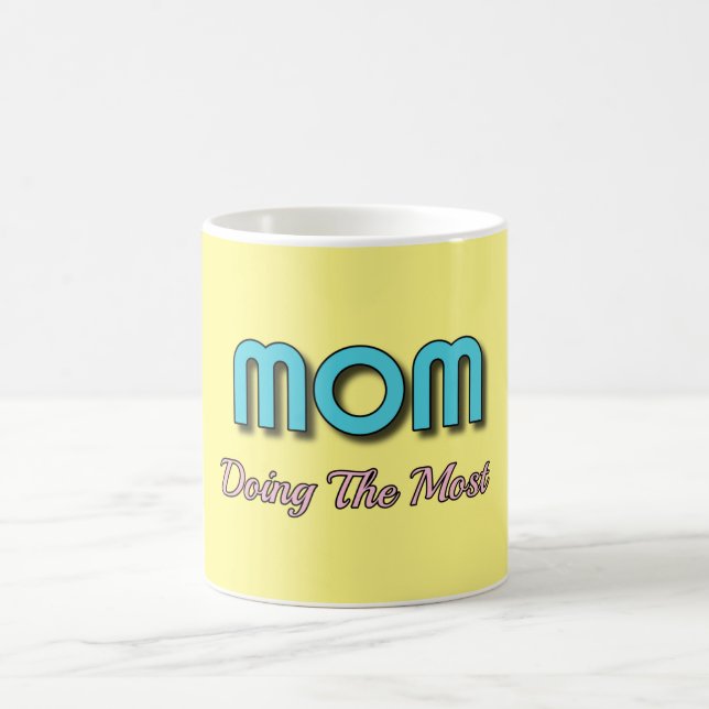 Mamma som gör mest - fina Mor citat Kaffemugg (Center)