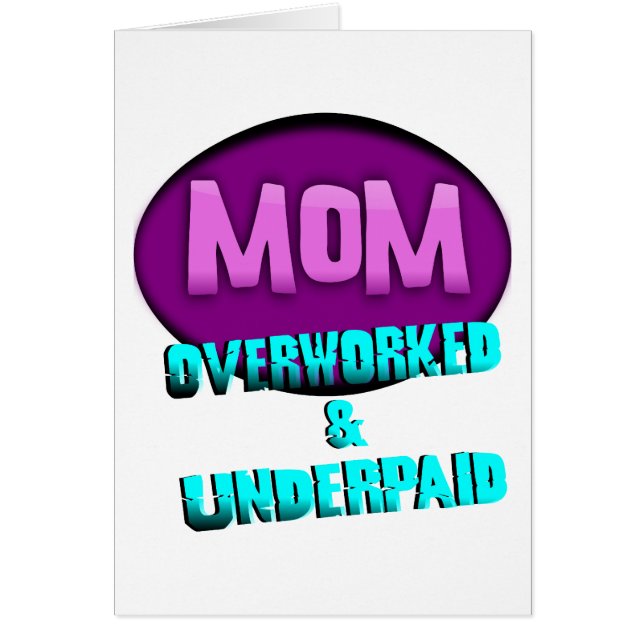 Mamma som överansträngas & underpaids, med Oval Hälsningskort (Framsidan)