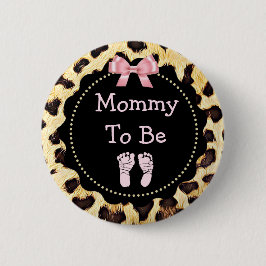 Mamma som ska vara leopard Print Baby Shower Knapp