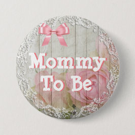 Mamma som ska vara rosa babyduschknapp för shabby knapp